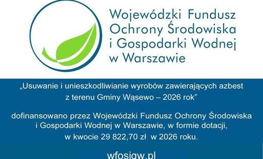 Zdjęcie do Usuwanie i unieszkodliwianie wyrob&oacute;w zawierających azbest z terenu Gminy Wąsewo &ndash; 2026 rok