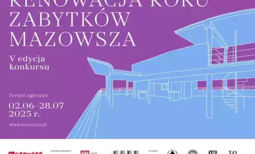 Zdjęcie do V edycja konkursu &bdquo;Renowacja Roku Zabytk&oacute;w Mazowsza&rdquo;