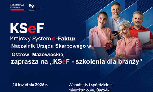 Zdjęcie do KSeF dla branży. Urząd Skarbowy w Ostrowi Mazowieckiej zaprasza na cykl szkoleń